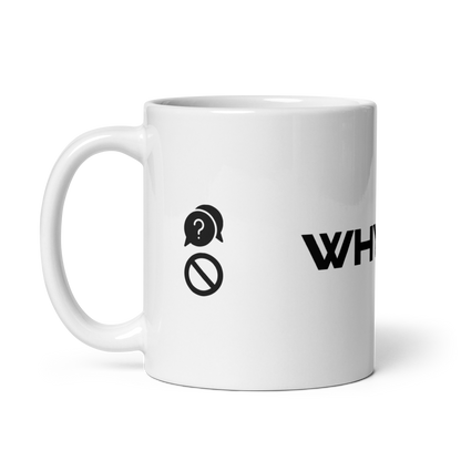 WHY_NOT NEON White glossy mug